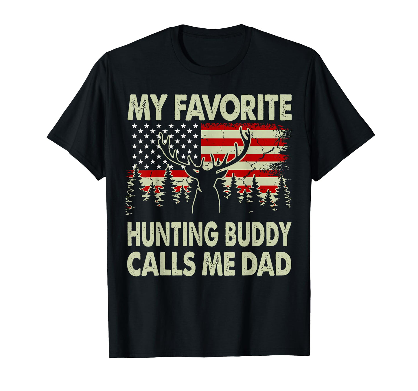 Hunting-Shirt My Favorite Hunting Buddy Calls Me Dad Men Dad T-Shirt