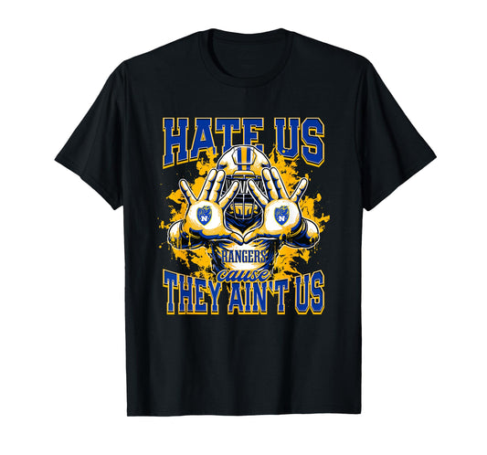 Northwood Rangers Logo Hate Us Cause They Ain't HS T-Shirt