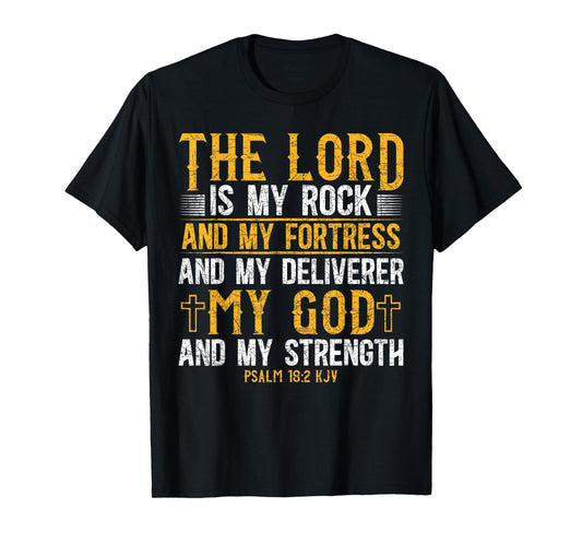 The Lord Is My Rock And My Fortress And My Deliverer Jesus T-Shirt
