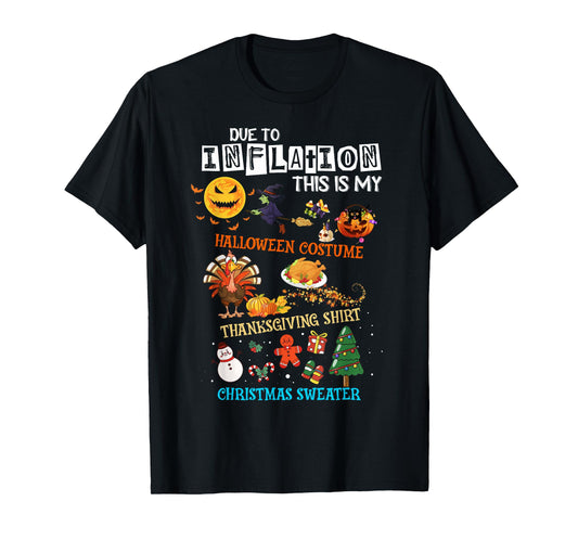 This Is My Inflation Halloween Thanksgiving Christmas Outfit T-Shirt