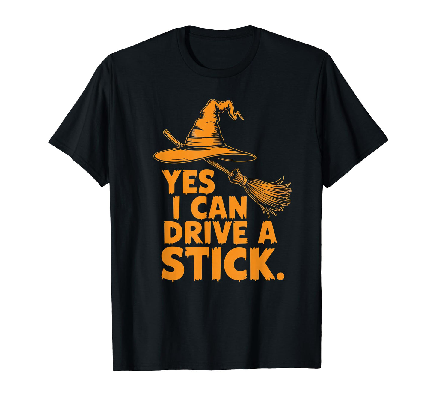 Yes I Can Drive A Stick Funny Halloween Spooky Witch T-Shirt