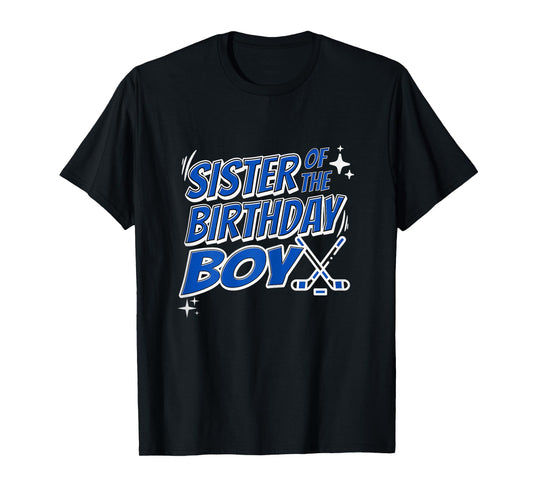Sister Of The Birthday Boy Hockey Matching Sibling Fun Party T-Shirt