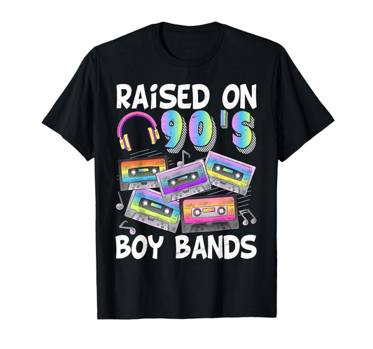 Raised On 90s BoyBand Cassette Tape Retro 90s Music Lover T-Shirt