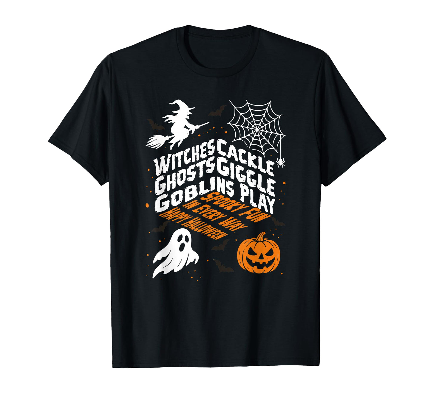 Halloween Witches Ghosts Goblins Spooky Fun Quote Graphic T-Shirt