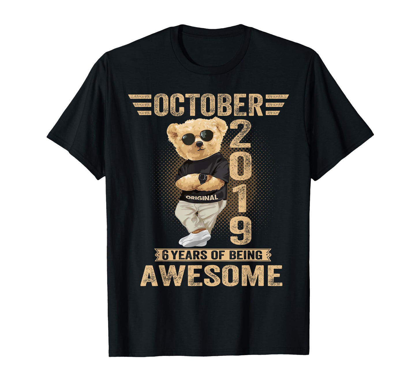 October 6th Birthday Men Women 2019 Awesome Teddy Bear T-Shirt