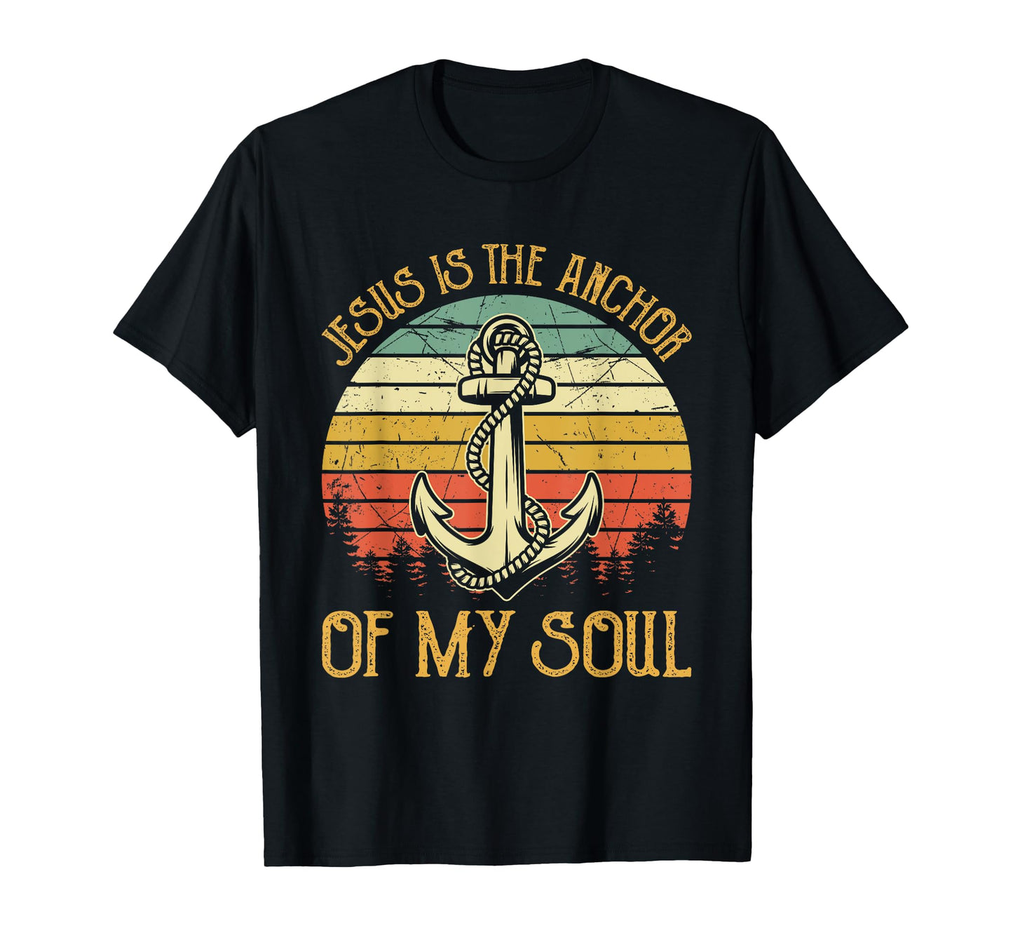 Jesus Is The Anchor Of My Soul Tshirt Mens Womens Christian T-Shirt