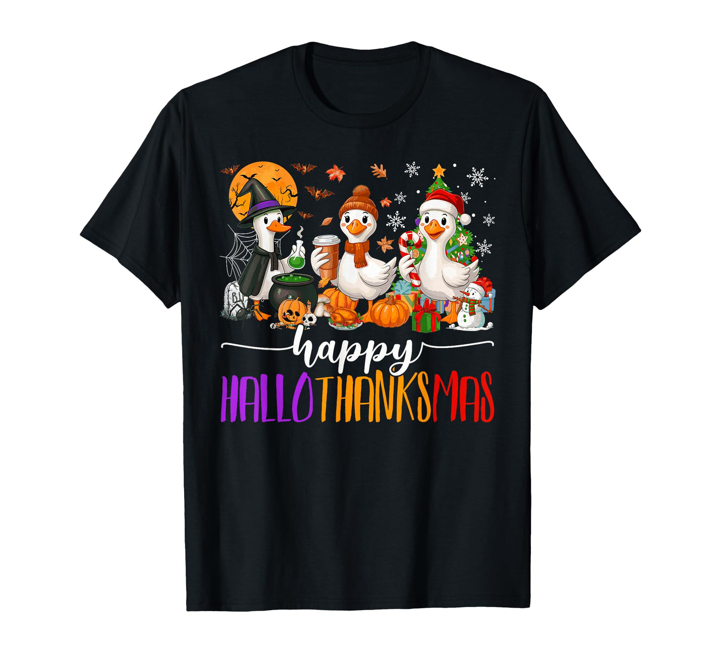 Happy Hallothanksmas Gooses Halloween Thanksgiving Christmas T-Shirt