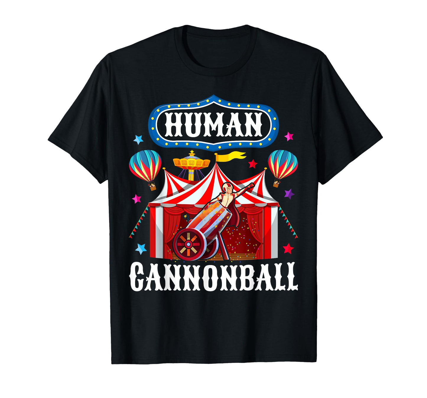 Cannonball Carnival Stuff Human Cannonball Circus Costume T-Shirt