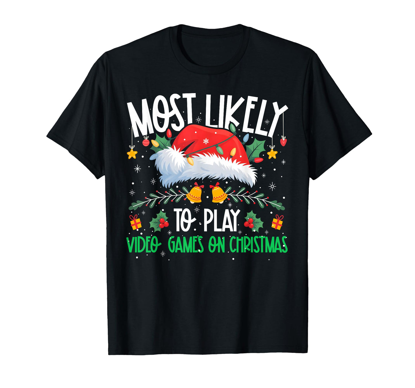 Most Likely to Play Video Games On Christmas Funny Matching T-Shirt