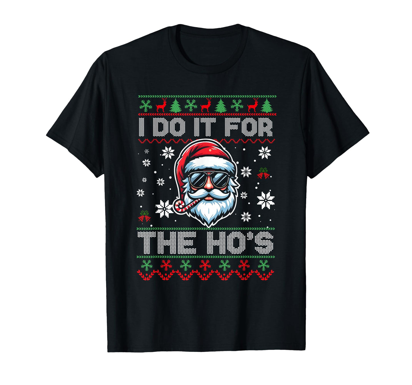I Do It for The Ho's Funny Inappropriate Christmas Men Santa T-Shirt