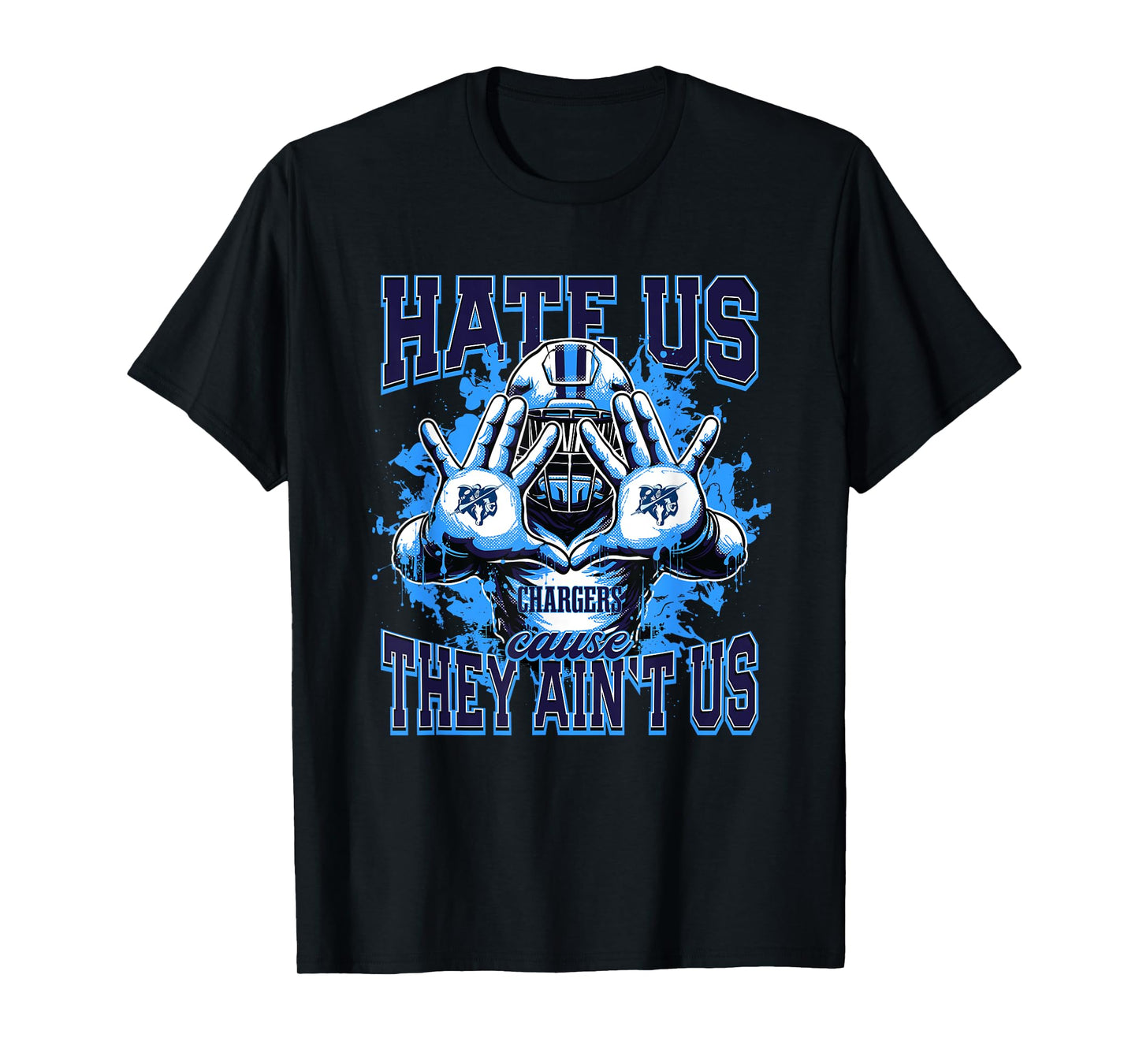 Centennial Chargers Logo Hate Us Cause They Ain't HS T-Shirt