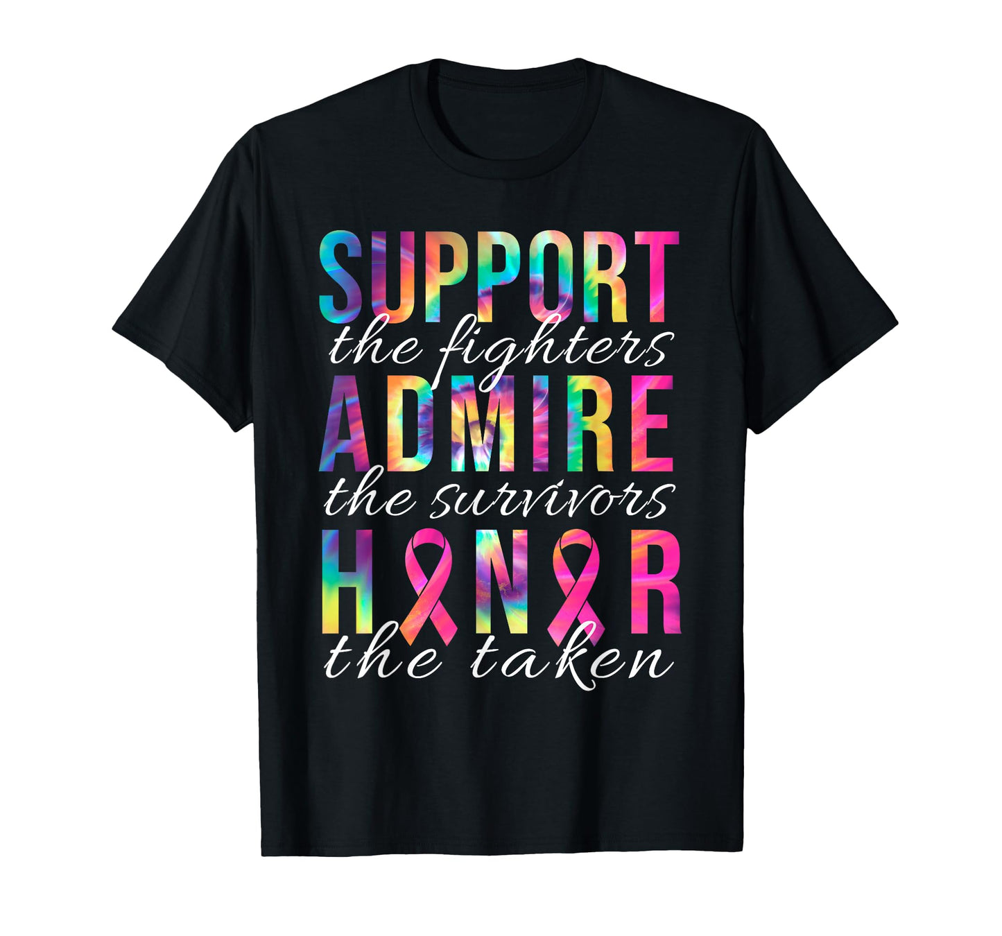 Support The Fighters Admire The Survivors Honor The Taken T-Shirt