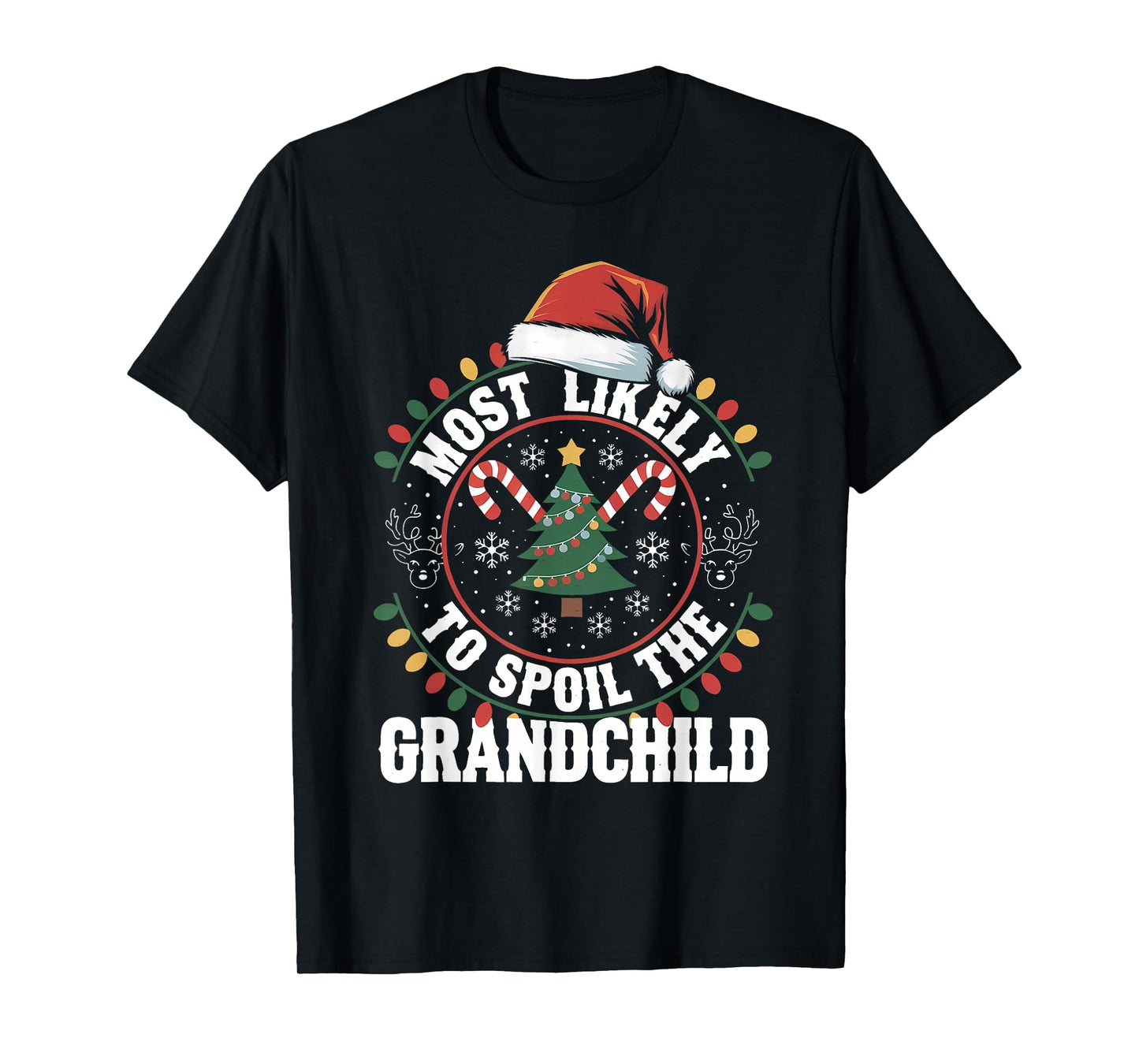 Funny Christmas Party Most Likely to Spoil The Grandchild T-Shirt