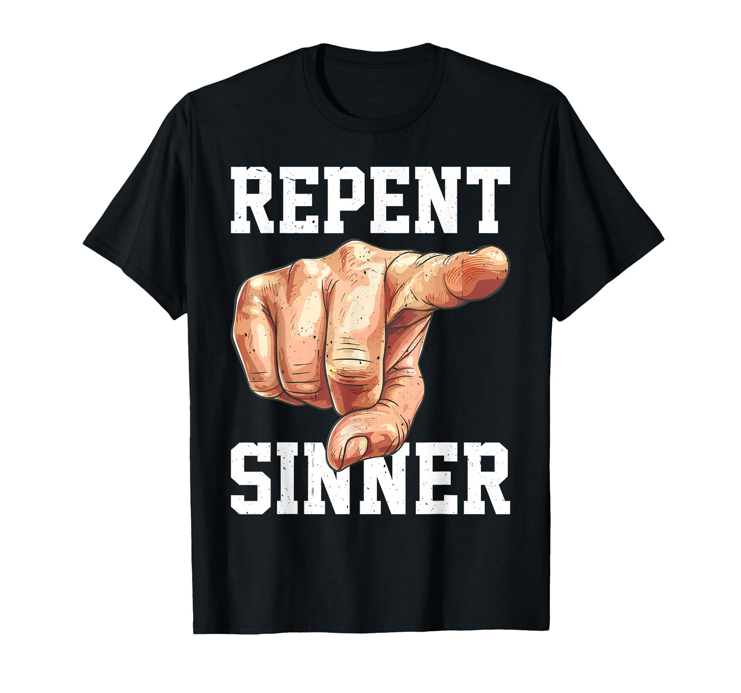 Repent Sinner |||---- T-Shirt