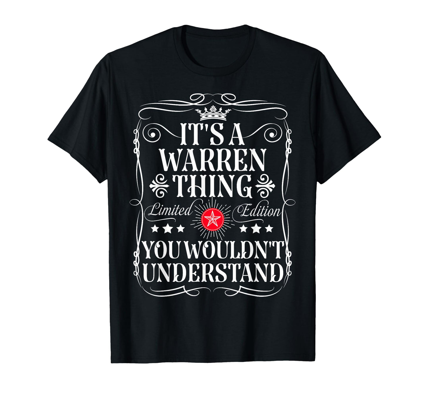 Warren Name Its A Warren Thing You Wouldn't Understand T-Shirt