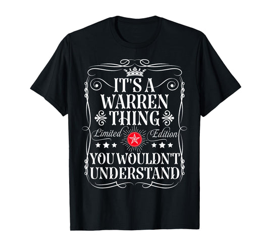 Warren Name Its A Warren Thing You Wouldn't Understand T-Shirt