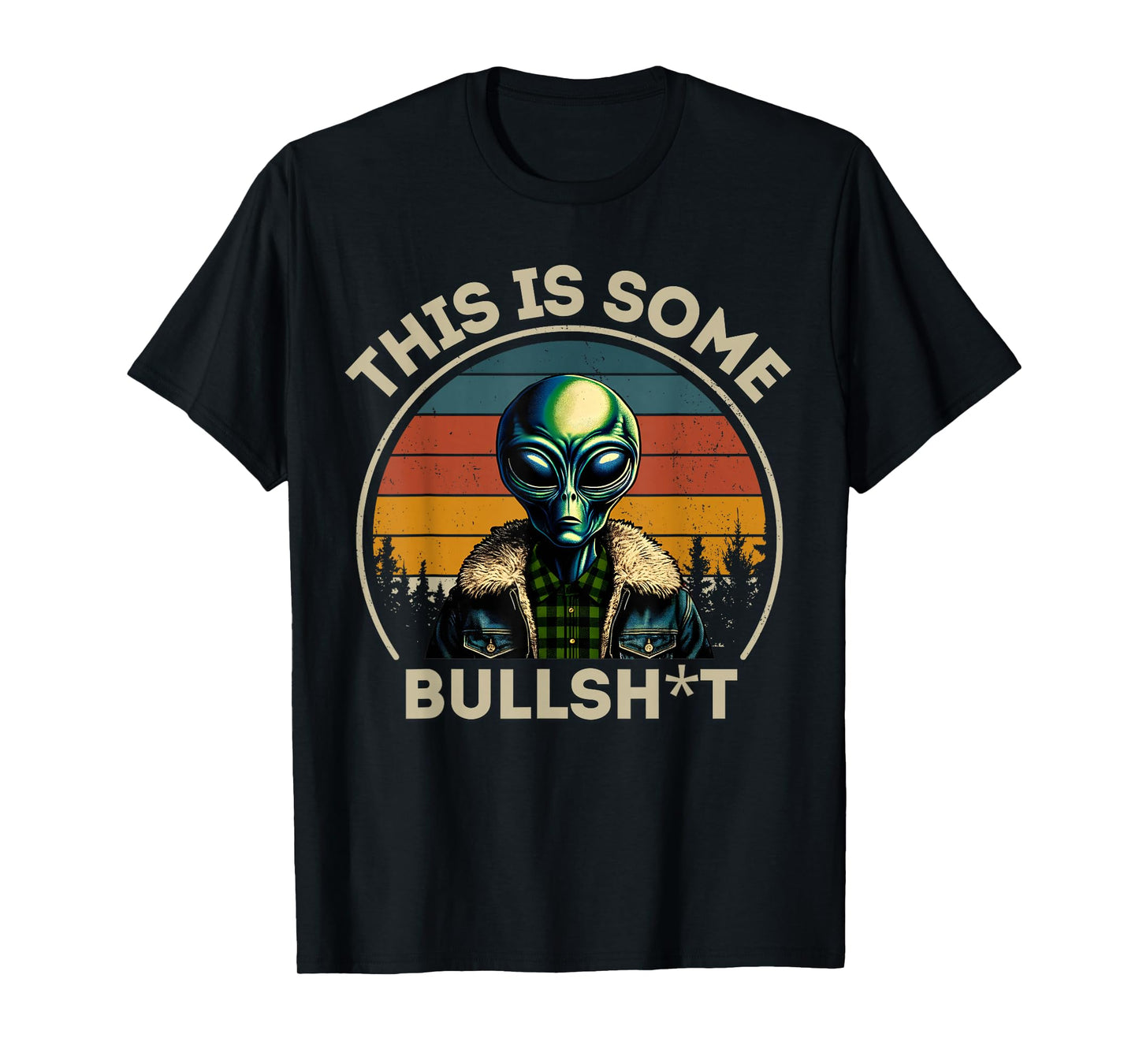 This Is Some Bullshit Resident Funny Swearing Alien Science T-Shirt