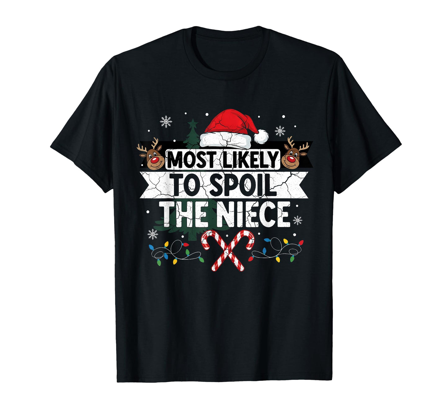 Most Likely to Spoil The Niece Christmas Family Joke T-Shirt