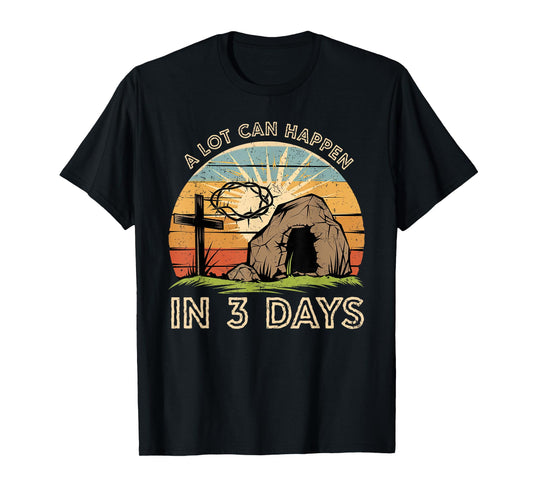 A Lot Can Happen in Three Days Coquette Bow Christian Easter T-Shirt