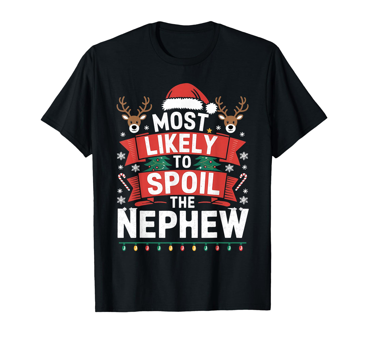 Christmas Party Most Likely to Spoil The Nephew T-Shirt