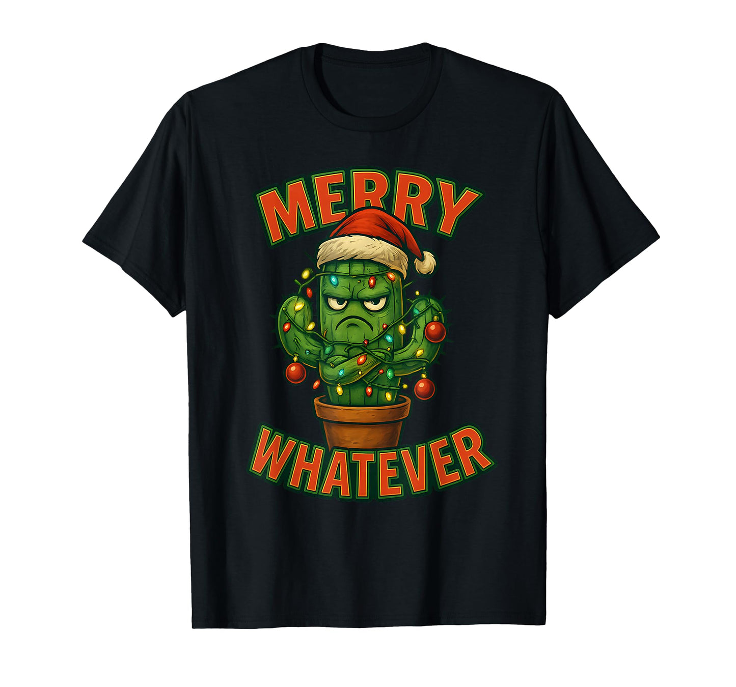 Funny Christmas Cactus Marry Whatever - Grumpy Holiday Meme T-Shirt