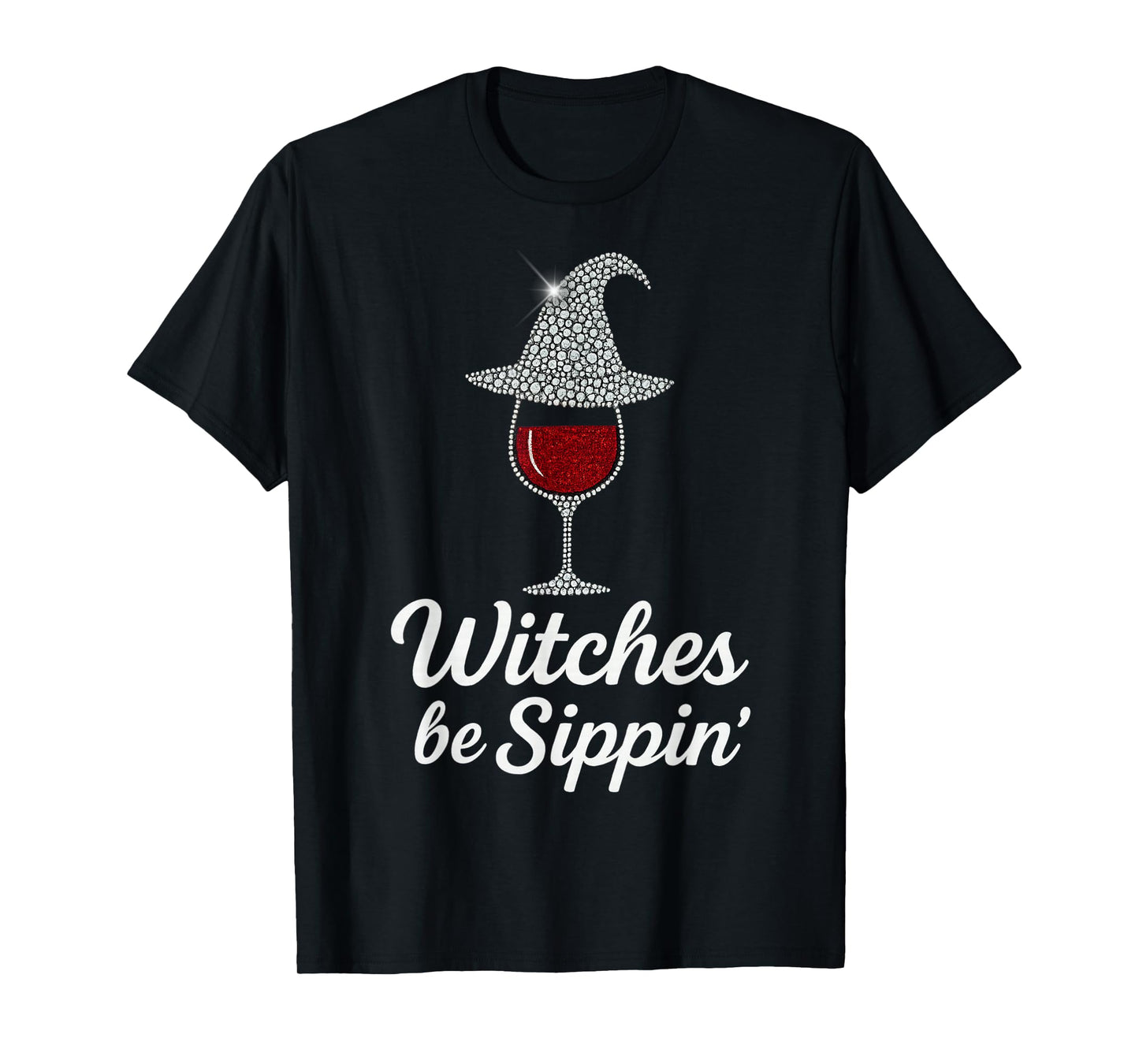 Witches Be Sippin Funny Witch Drinking Wine Glass Halloween T-Shirt