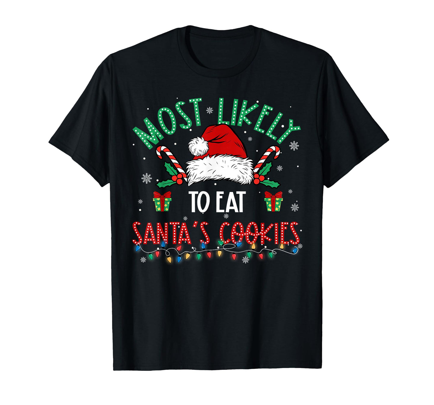 Most Likely to Eat Santa's Cookies Family Matching Xmas T-Shirt
