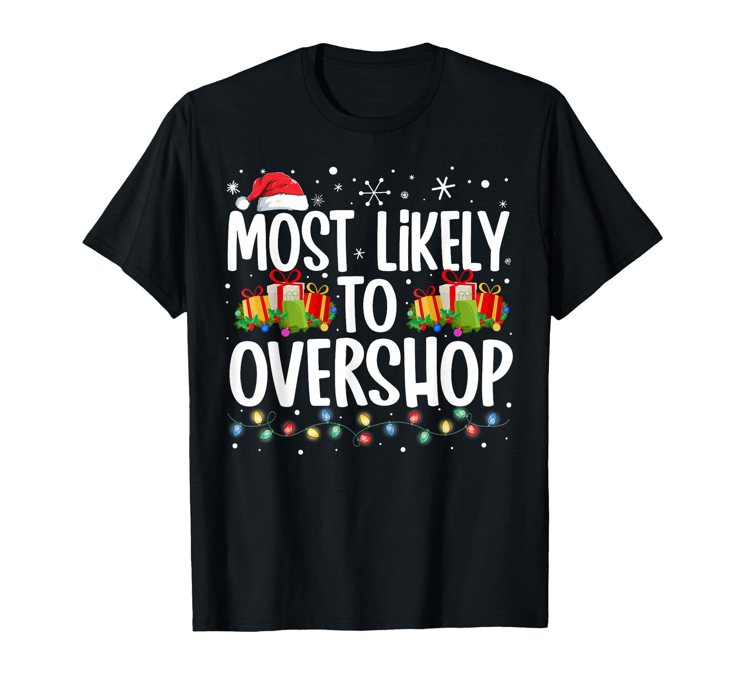 Most Likely To Overshop Shopping Family Squad Christmas T-Shirt