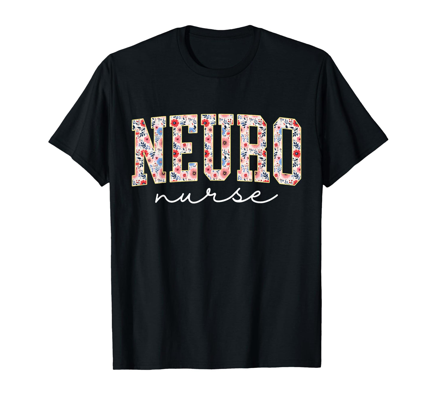 Floral Neuro Trauma Icu Nurse Neurology Nurse Neuroscience T-Shirt