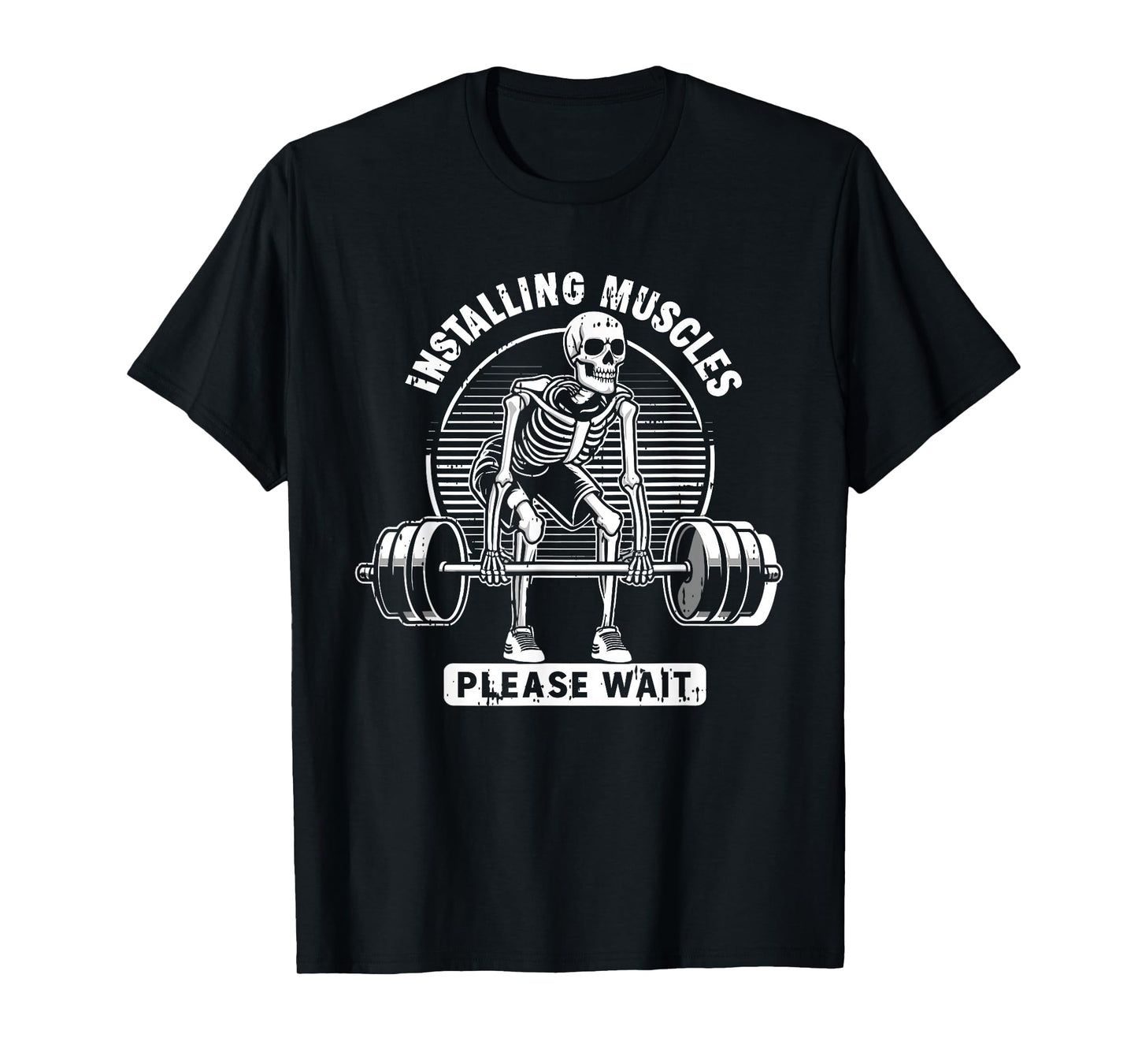 Installing Muscles Please Wait Halloween Skeleton Workout T-Shirt
