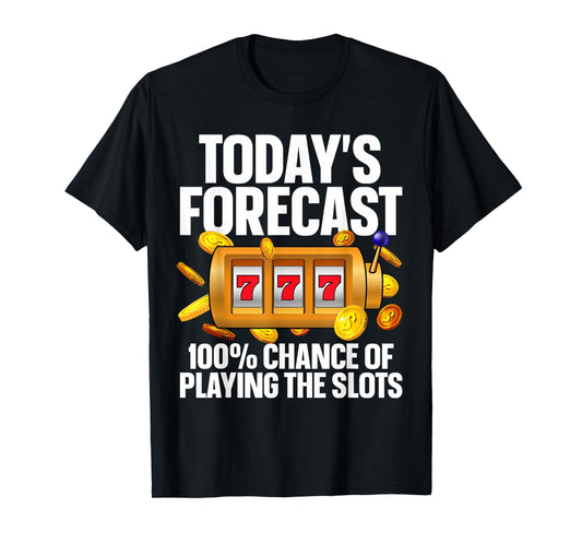 Funny Slot Machine Design For Men Women Casino Slot Machine T-Shirt