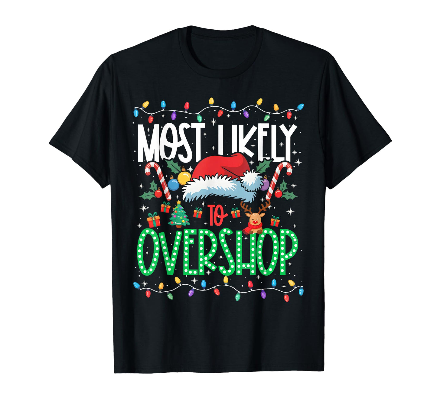 Most Likely to Overshop Funny Matching Xmas T-Shirt
