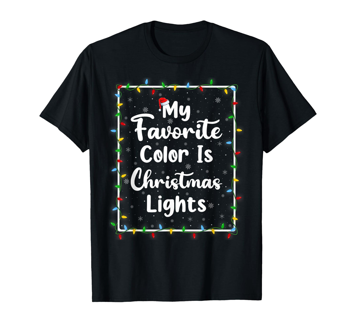 My Favorite Color is Christmas Lights Funny Xmas Holiday T-Shirt