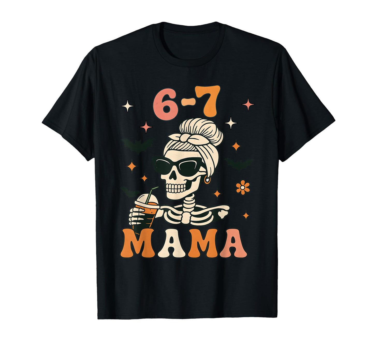 67 Mama Halloween Skeleton Six Seven Mom Funny Womens Coffee T-Shirt
