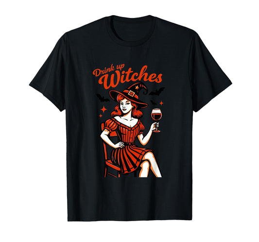 Drink Up Witches Halloween Witch Humor T-Shirt