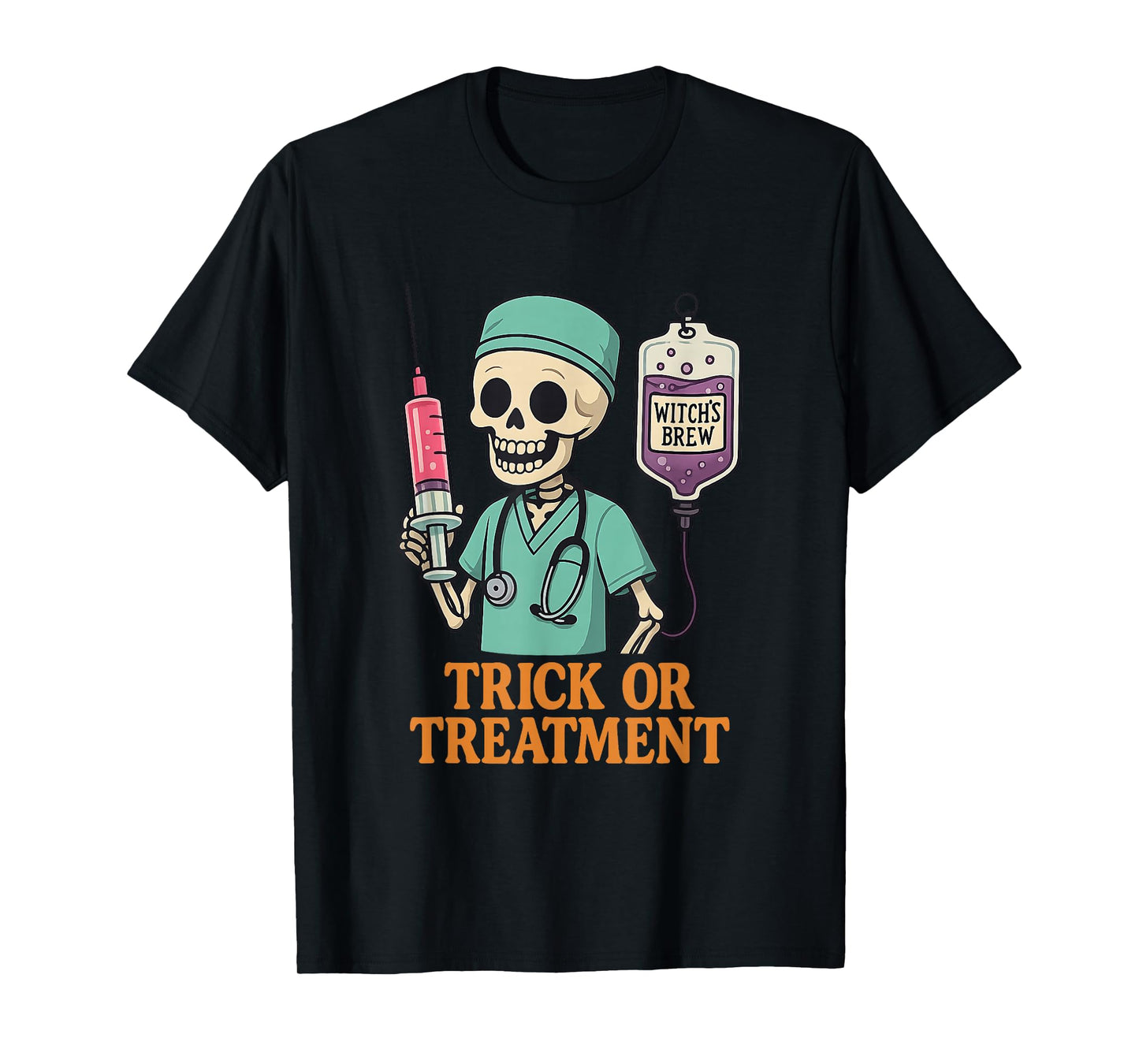 Funny Trick Or Treatment Skeleton Doctor Nurse Halloween Pun T-Shirt