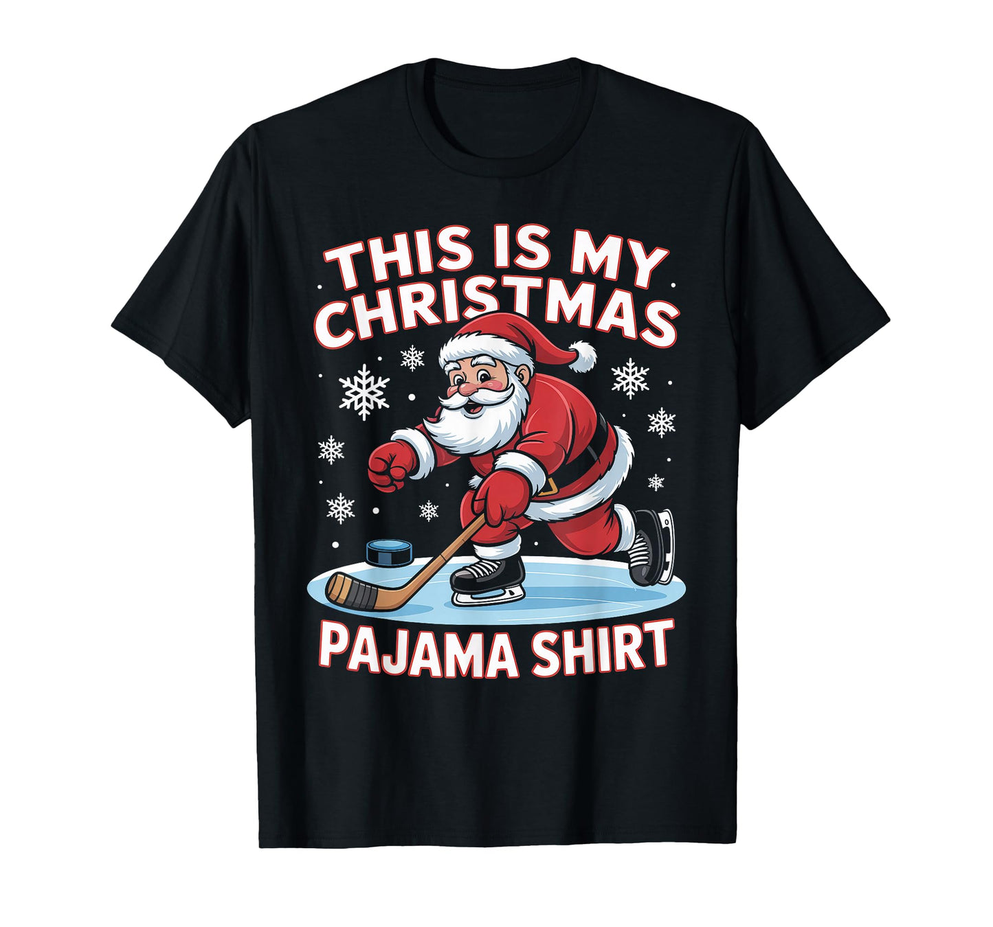 This is My Christmas Pajama Shirt Funny Santa Ice Hockey T-Shirt