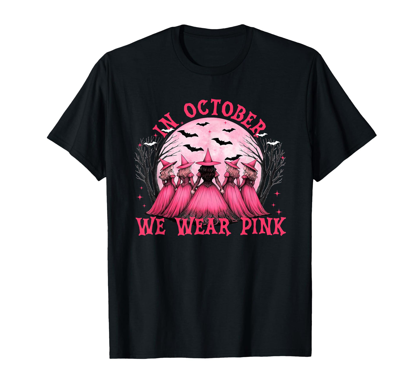 in October We Wear Pink, Pink Halloween Witch, Pink Ribbon T-Shirt