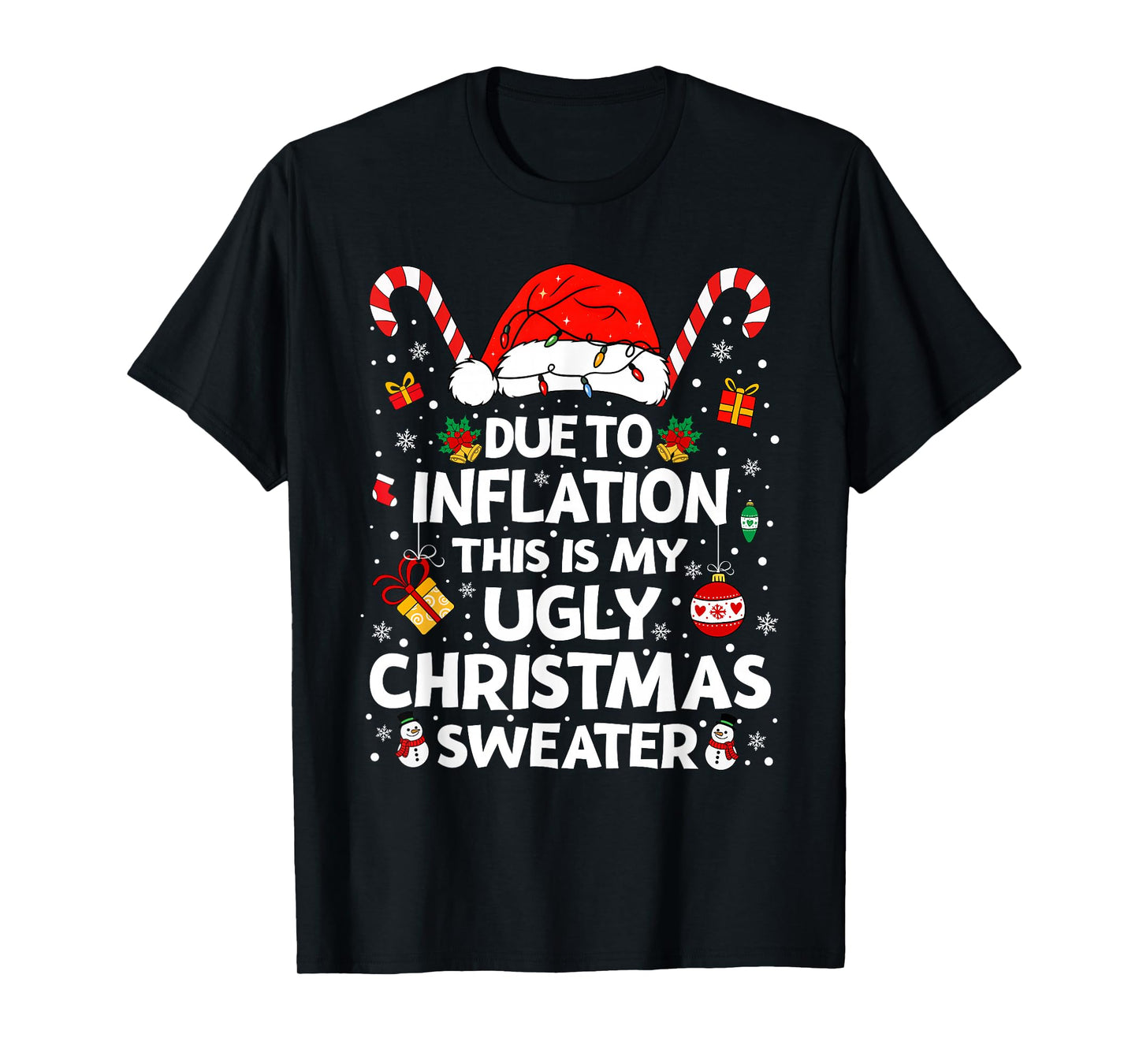 Funny Due to Inflation Ugly Christmas Sweaters for Men Women T-Shirt