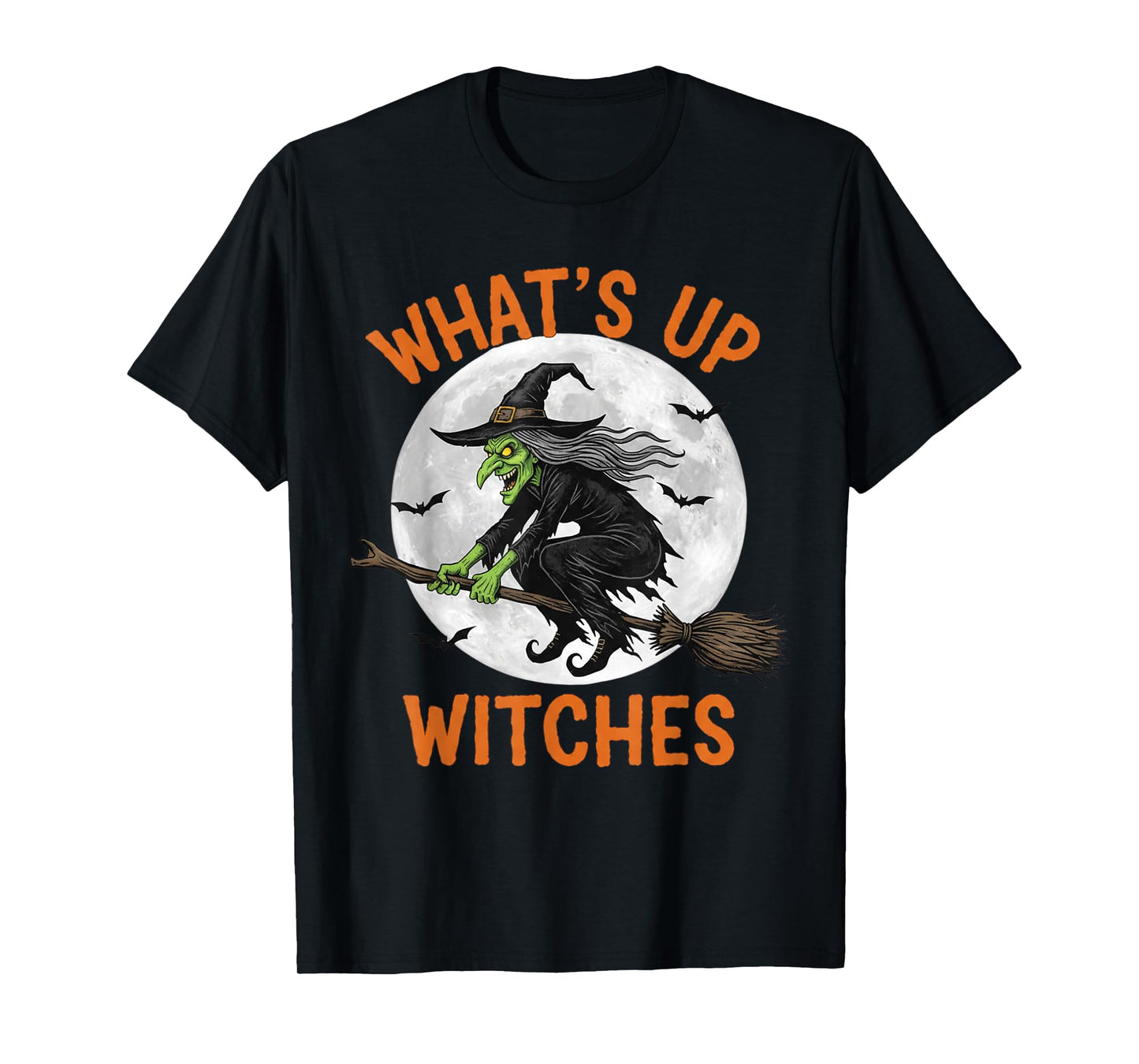 Halloween Witch What's Up Witches T-Shirt