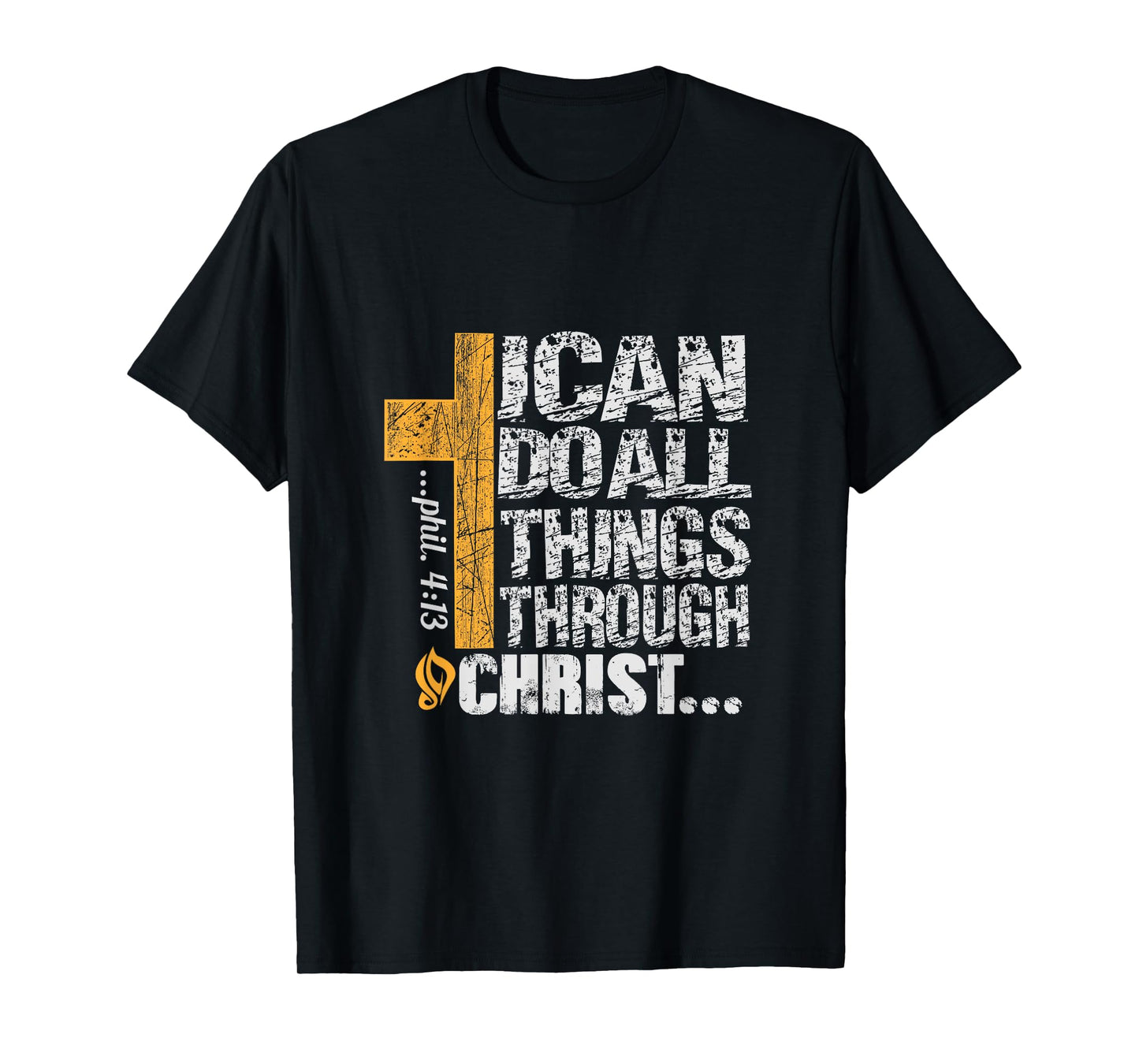 I can do all things through Christ T-Shirt