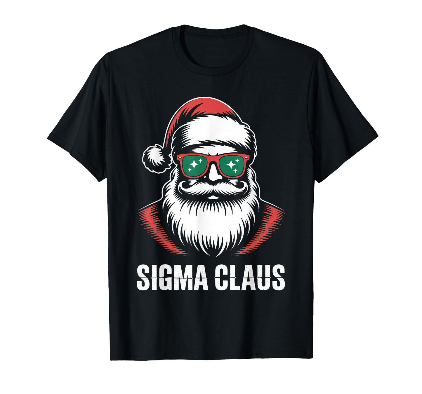 Sigma Claus Santa Fans Funny Holiday Vibes Christmas Fashion T-Shirt