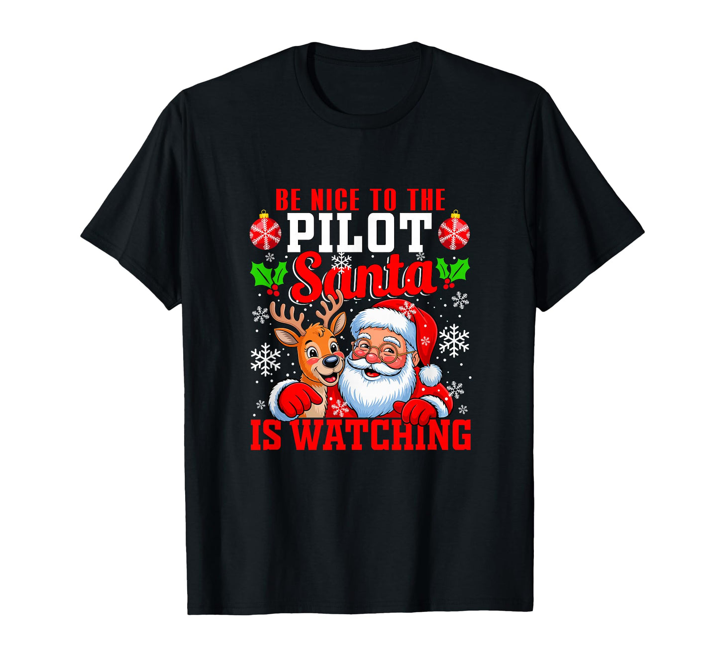 Funny Sarcastic Nice to Pilot Santa is Watching Xmas T-Shirt