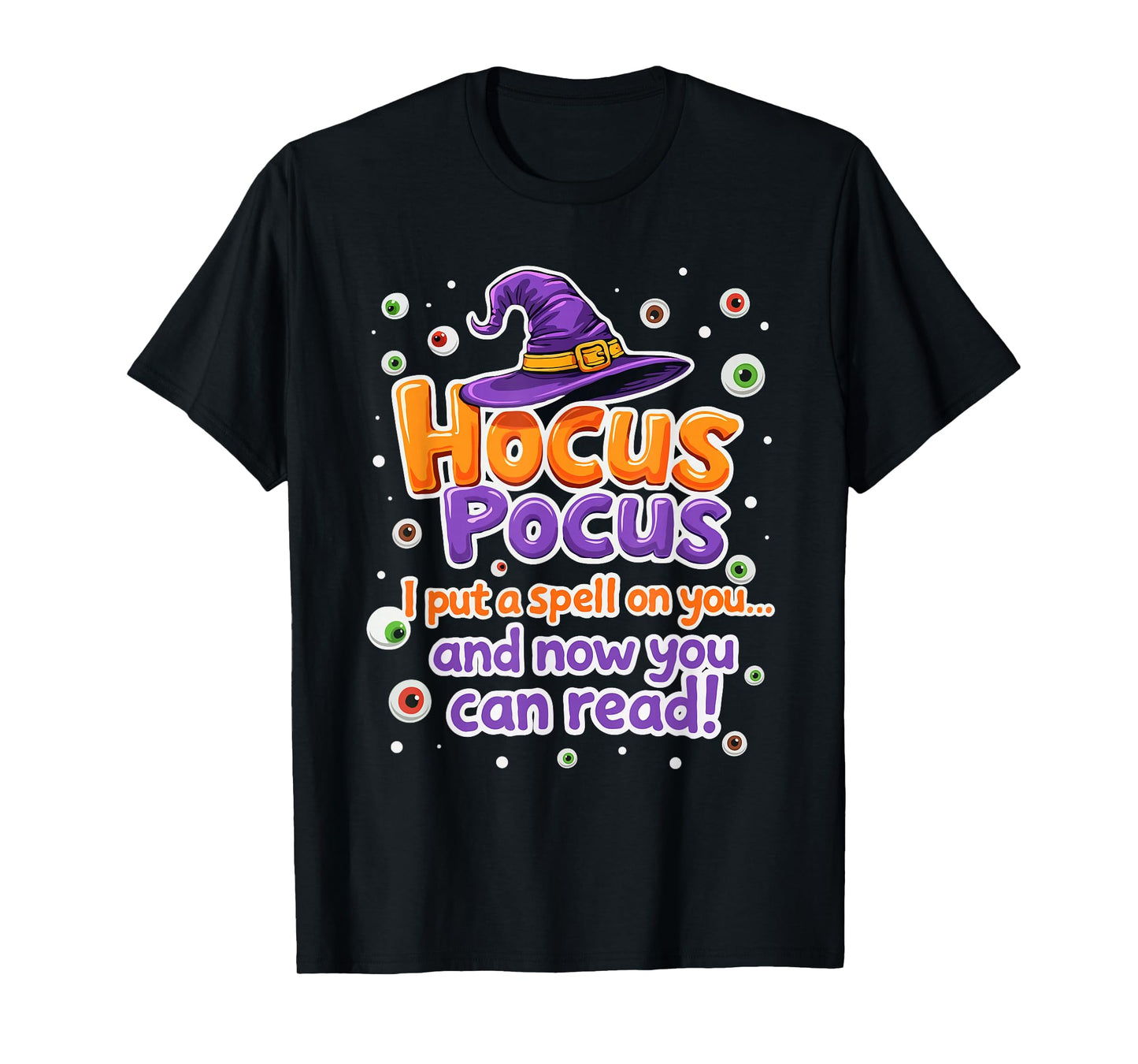 Halloween Witch Hat Teacher Hocus Pocus I Put A Spell On You T-Shirt