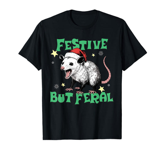 Festive But Feral Possum Design Christmas Humor T-Shirt