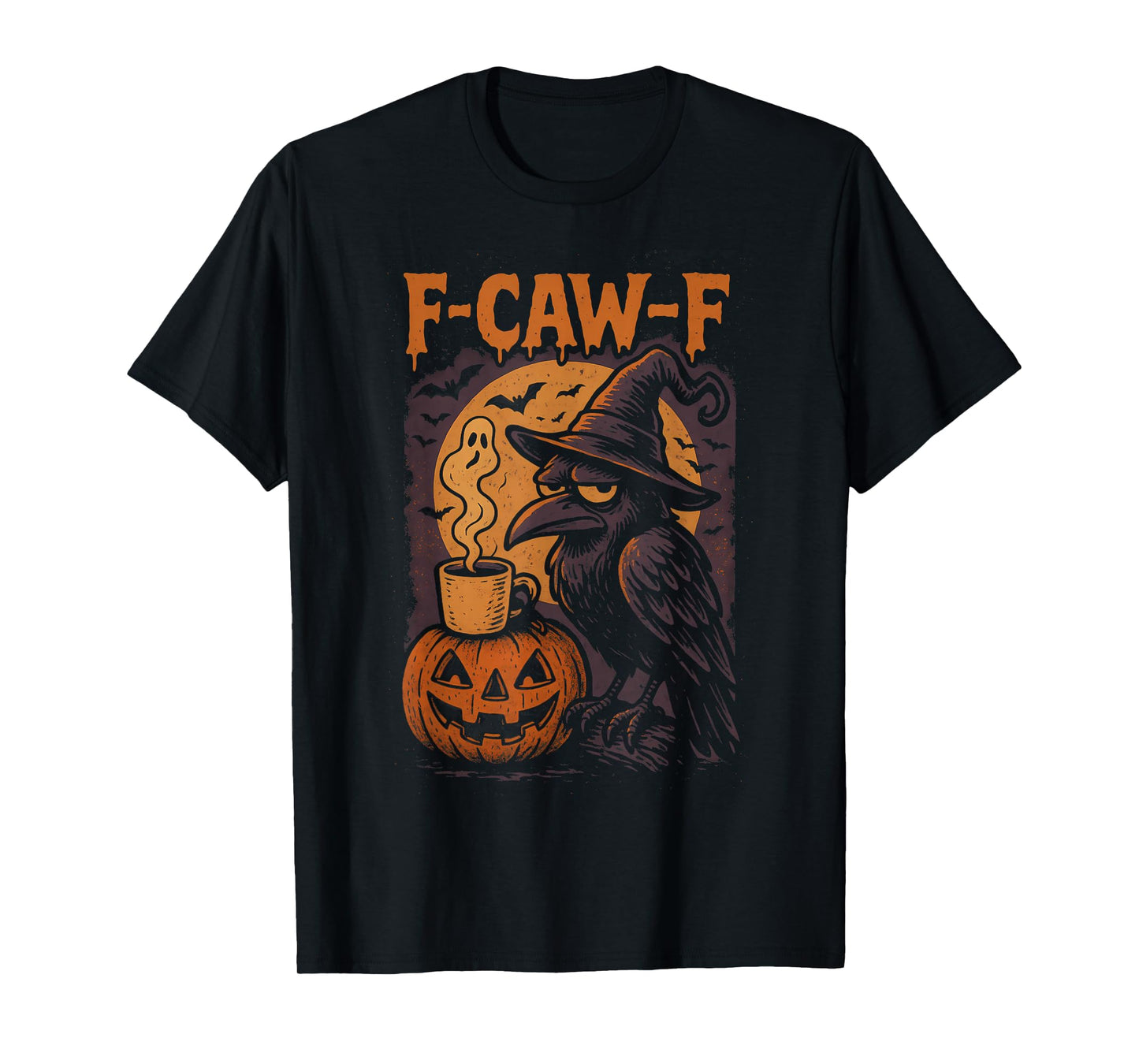 Fcawf Crow Gothic Halloween Witch Funny F-Caw-F Outfit Women T-Shirt