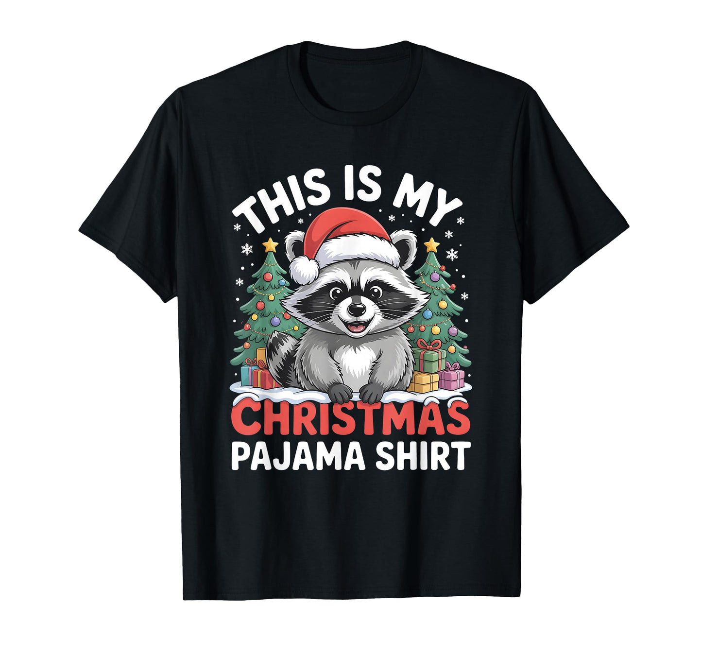This is My Christmas Pajama Raccoon T-Shirt