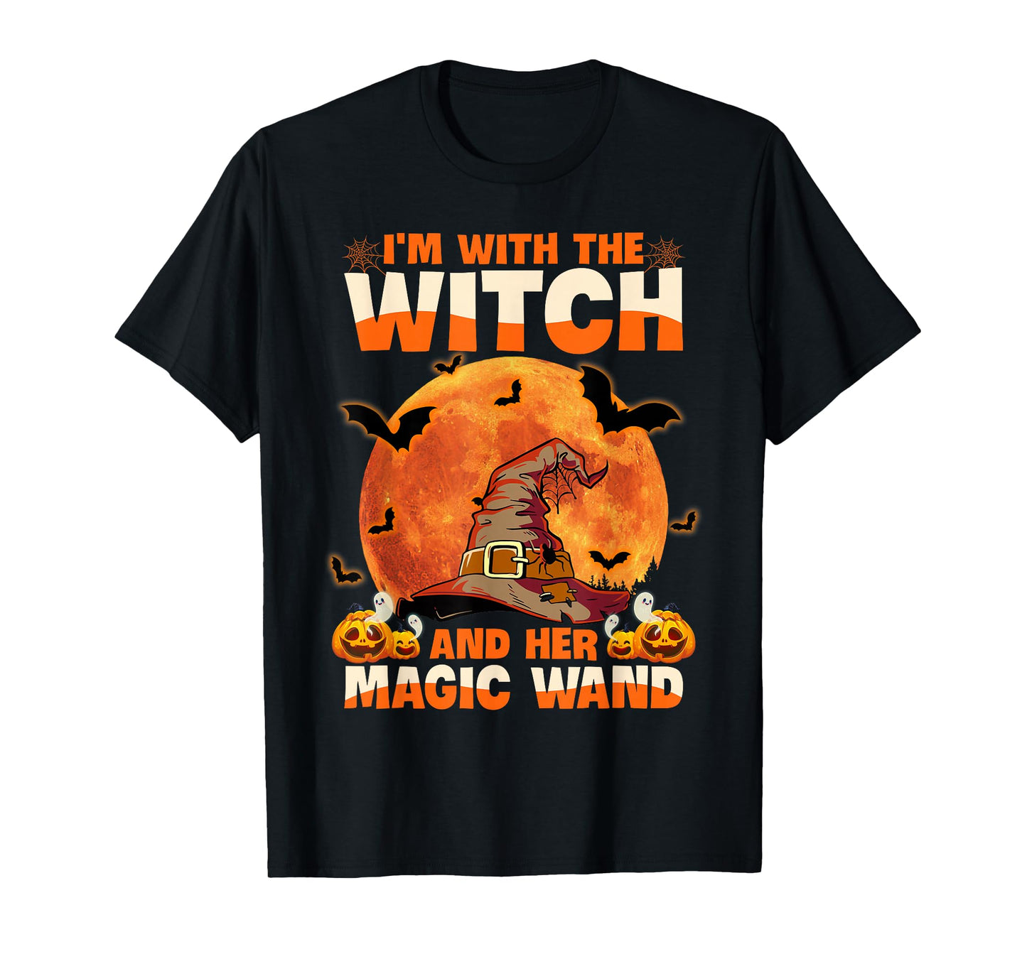 I'm with The Witch and Her Magic Wand T-Shirt