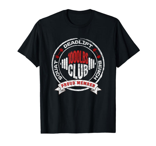 1000LBS Club Powerlifting Strength Training Weightlifting T-Shirt