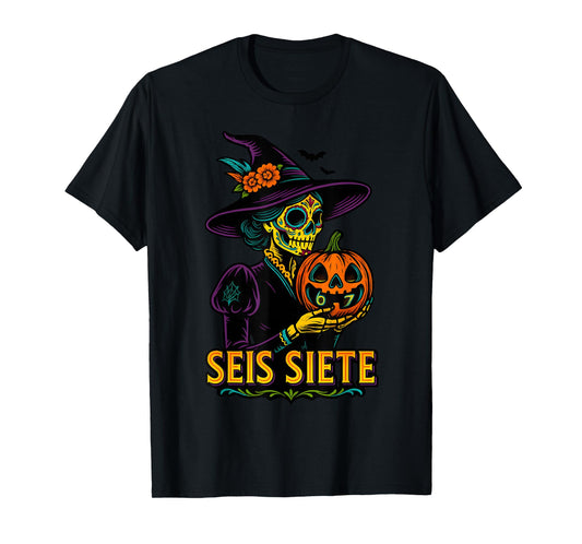67 SEIS Siete La Catrina Witch Muertos Halloween Calaveras T-Shirt